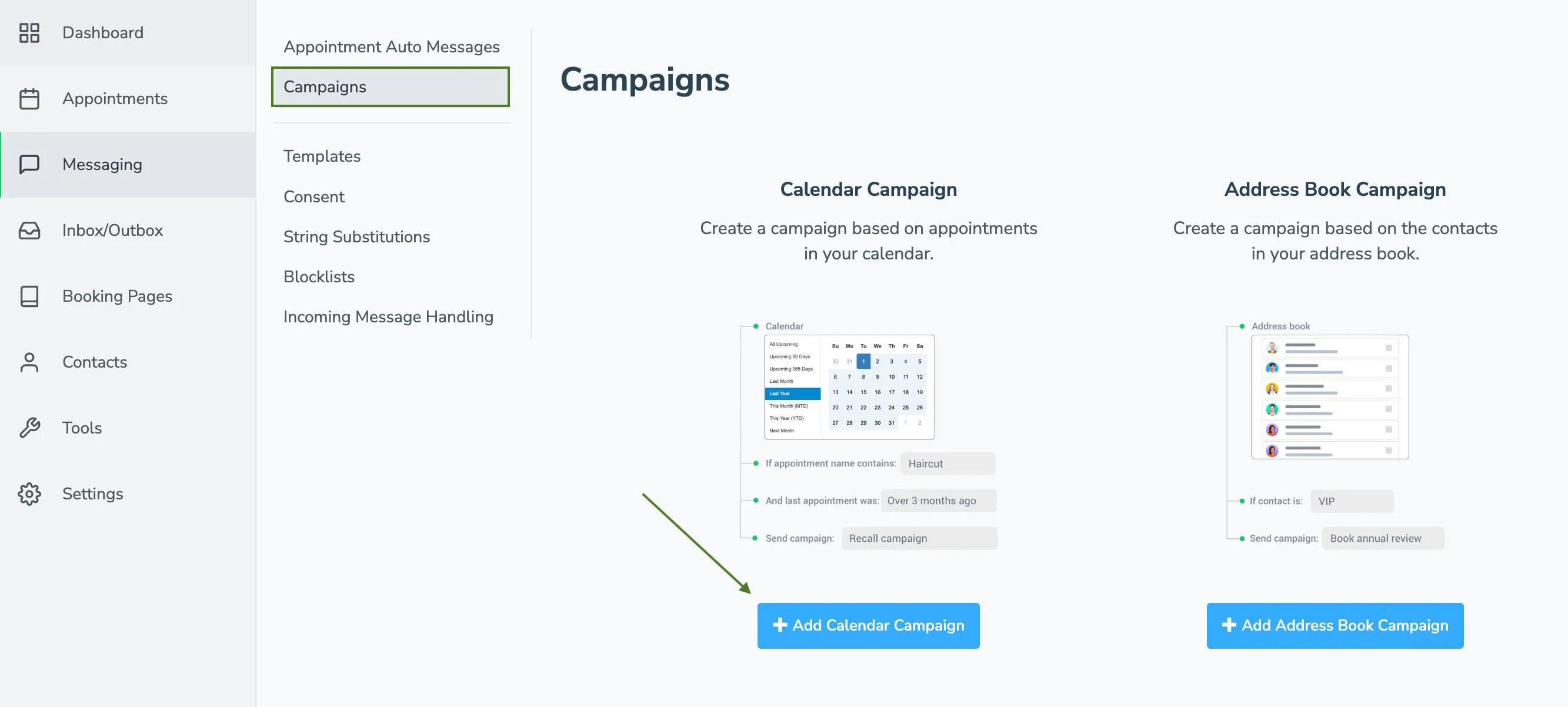Select +Add Calendar Campaign button on Messaging > Campaigns screen.