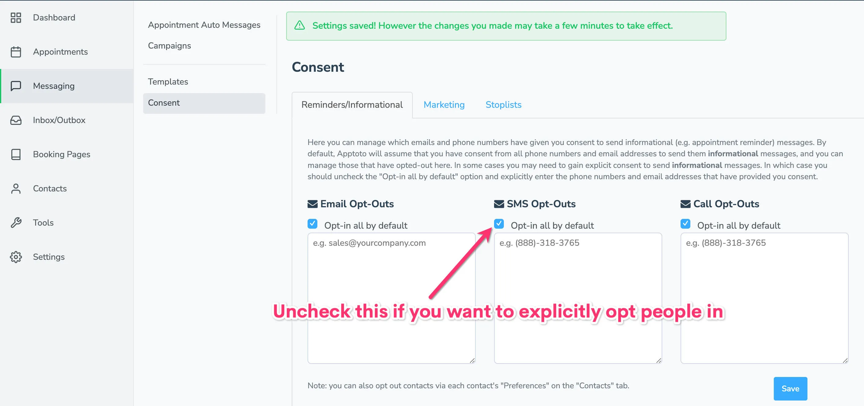 Use Messaging > Consent settings to control explicit opt-in and opt-out requirements