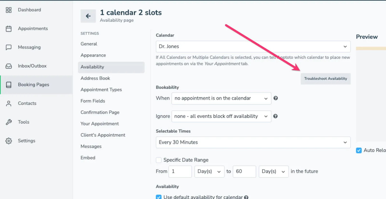 Enable the Troubleshoot Availability button in the platform under the Booking Pages tab